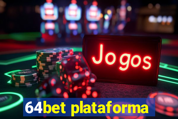 64bet plataforma